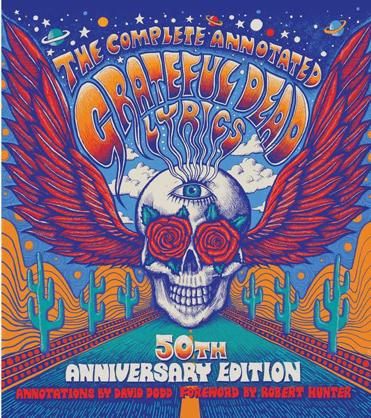 Complete Annotated Grateful Dead Lyrics by